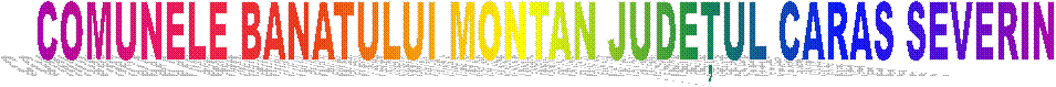 COMUNELE BANATULUI MONTAN JUDEȚUL CARAS SEVERIN