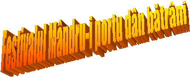 Festivalul M�ndru-i portu d�n bătr�ni