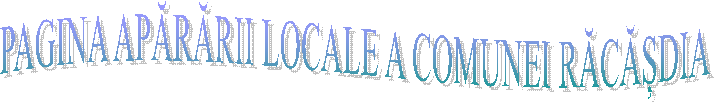 PAGINA APĂRĂRII LOCALE A COMUNEI RĂCĂȘDIA