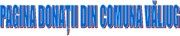 PAGINA DONAȚII DIN COMUNA VĂLIUG