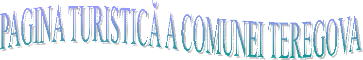 PAGINA TURISTICĂ A COMUNEI TEREGOVA
