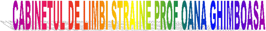 CABINETUL DE LIMBI STRAINE PROF OANA GHIMBOASA 