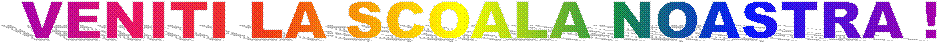 VENITI LA SCOALA NOASTRA !