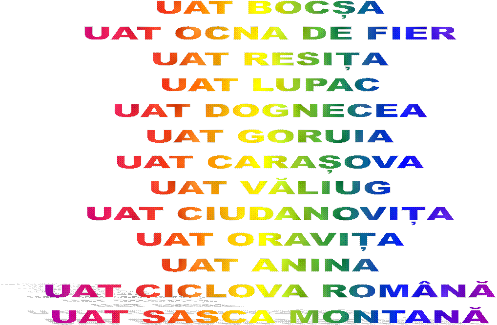 UAT BOCȘA
UAT OCNA DE FIER
UAT RESIȚA
UAT LUPAC
UAT DOGNECEA
UAT GORUIA
UAT CARAȘOVA
UAT VĂLIUG
UAT CIUDANOVIȚA
UAT ORAVIȚA
UAT ANINA
UAT CICLOVA ROM�NĂ
UAT SASCA MONTANĂ
