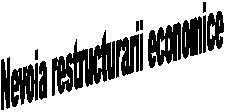 Nevoia restructurarii economice